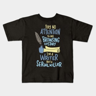 Funny Writing Gift - Storyteller Pay No Attenton Kids T-Shirt